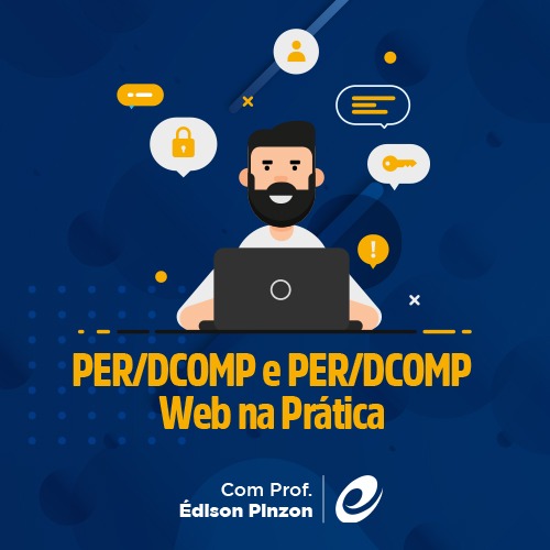 IBEPC - Instituto Brasileiro de Educação Profissional Continuada PER/DCOMP e PER/DCOMP Web na Prática